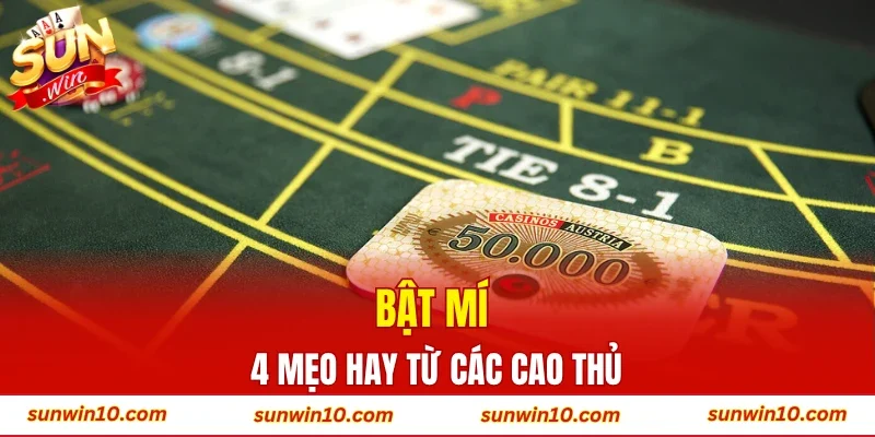 Bật mí 4 mẹo hay từ các cao thủ