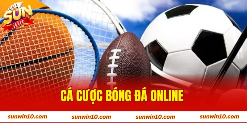 cá cược bóng đá online