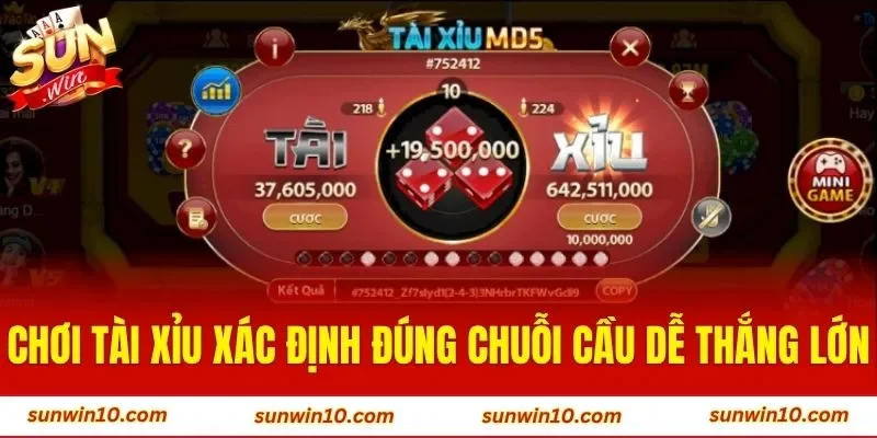 Chơi Tài Xỉu xác định đúng chuỗi cầu dễ thắng lớn