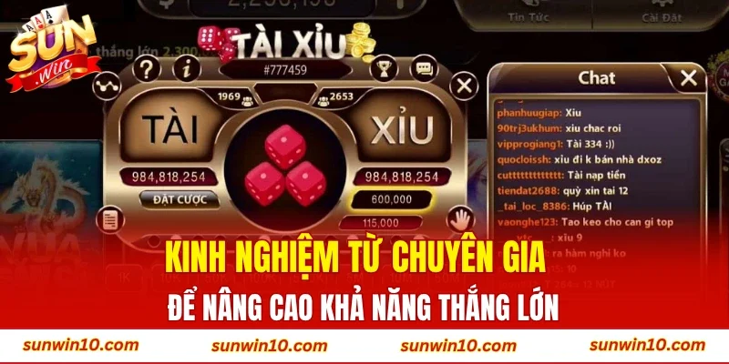 Kinh nghiệm từ chuyên gia để nâng cao khả năng thắng lớn