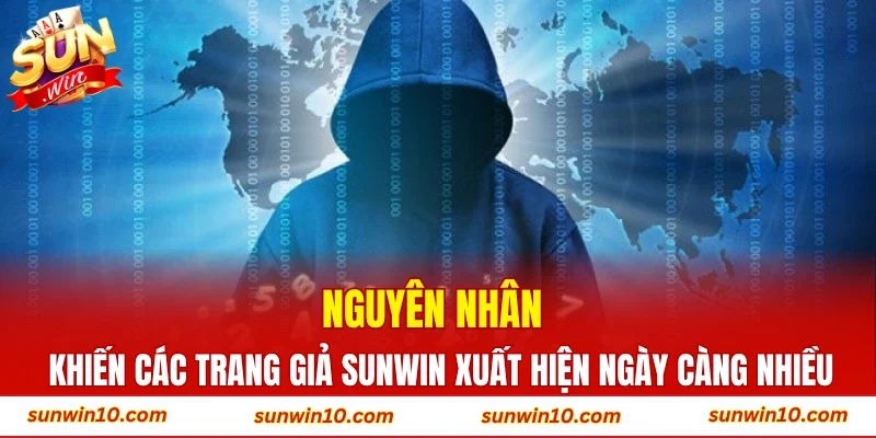 Nguyên nhân khiến các trang giả Sunwin xuất hiện ngày càng nhiều
