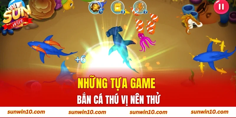 Những tựa game bắn cá thú vị nên thử