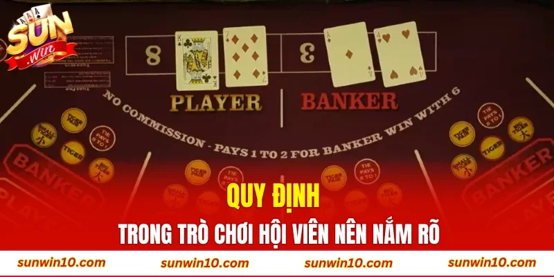 Quy định trong trò chơi hội viên nên nắm rõ