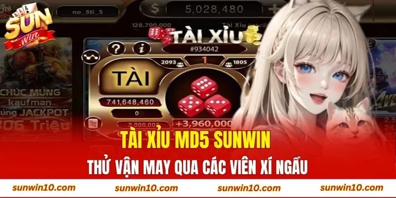 Tài Xỉu MD5 Sunwin thử vận may qua các viên xí ngầu