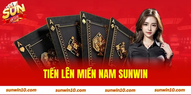 Tiến Lên Miền Nam SUNWIN