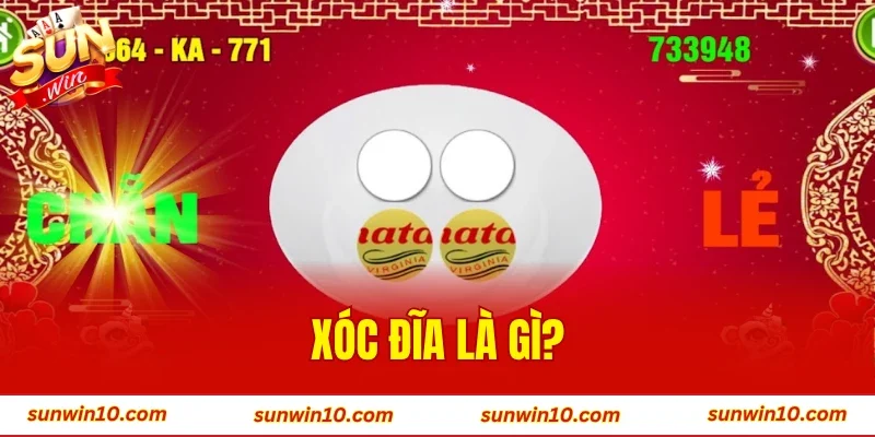 Xóc đĩa là gì